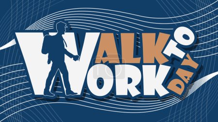 Walk to Work Day event banner. Bold text with an illustration of an office worker walking to celebrate on April