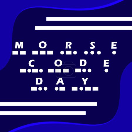 Banner del evento del Día del Código Morse. Texto en negrita con código Morse sobre fondo azul oscuro para celebrar el 27 de abril