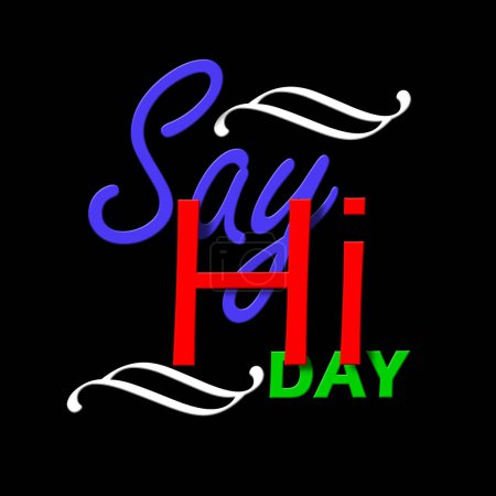 Say Hi Day event banner.  Bold text and calligraphy text with embossed style on black background to celebrate on June 11th