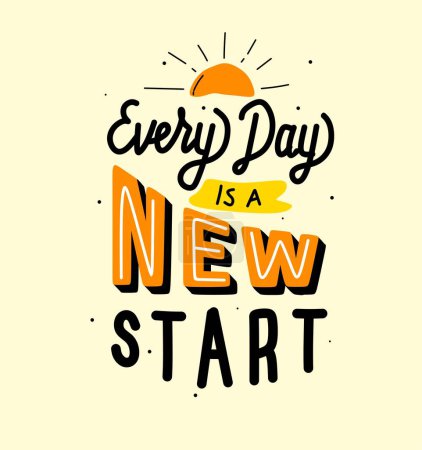 Ilustración de Cada día es un nuevo comienzo Sunshine camiseta diseño gráfico vector ilustración - Imagen libre de derechos