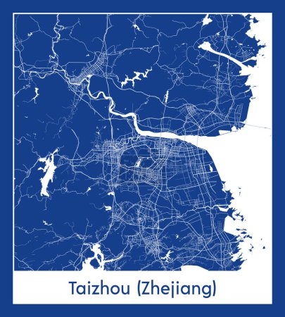 Téléchargez les illustrations : Taizhou Zhejiang Chine Asie Plan de ville illustration vectorielle d'impression bleue - en licence libre de droit