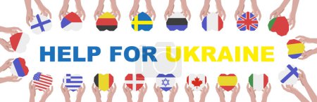 Help Ukraine against the war. Many hands with different flags. Symbol of aid by countries. EPS 10.