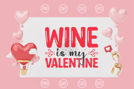 Ilustración de El vino es mi diseño SVG de San Valentín - Imagen libre de derechos