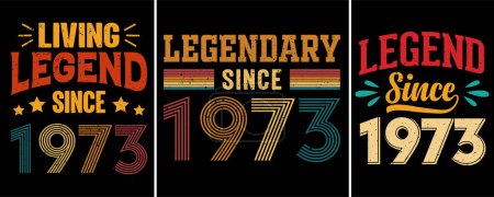 Ilustración de Leyenda viviente desde 1973, legendario desde 1973, leyenda desde 1973, diseño de camiseta vintage para regalo de cumpleaños - Imagen libre de derechos
