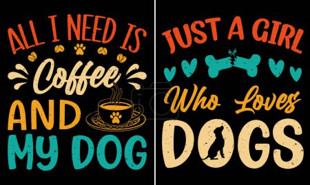 Foto de Todo lo que necesito es café y mi perro, solo una chica que ama al perro, diseño de la camiseta de tipografía - Imagen libre de derechos