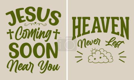 Illustration for Jesus coming soon near you, Heaven near left Christian t-shirt design - Royalty Free Image