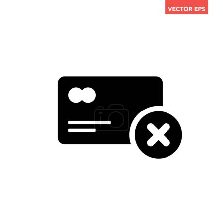 Illustration for Black single credit card with payment rejection cross mark icon, simple financial flat design pictogram vector interface element for app ads logo ui ux web banner button isolated on white background - Royalty Free Image