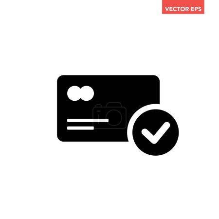 Illustration for Black single credit card with round payment approved checkmark v icon, simple flat design pictogram interface element for app ads logo ui ux seal web banner button, vector isolated on white background - Royalty Free Image
