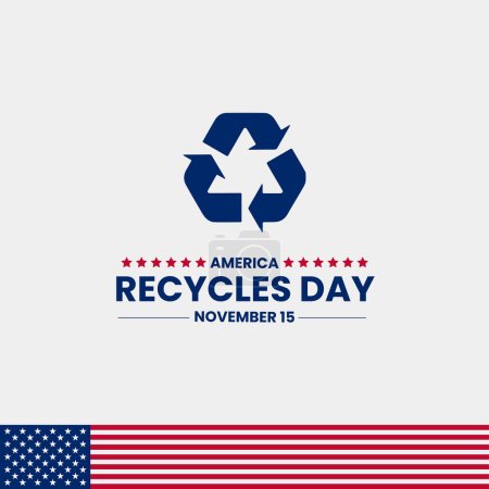 Téléchargez les illustrations : America Recycles journée est célébrée chaque année le 15 Novembre, reconnaît l'importance et l'impact du recyclage, qui a contribué à la prospérité américaine et la protection de notre environnement. - en licence libre de droit