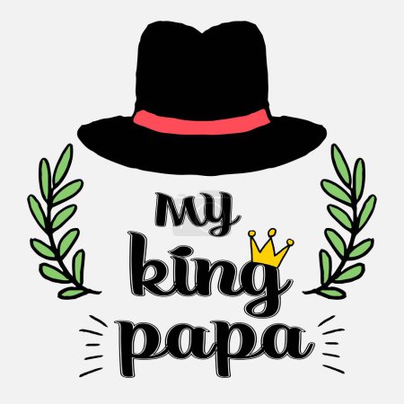 Téléchargez les illustrations : Mon Roi Papa-Pères jour t-shirt design - en licence libre de droit
