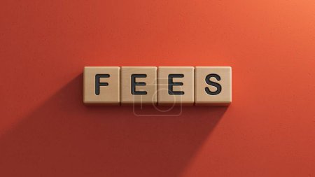 fees text on wooden blocks. 3 d rendering