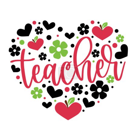 Teaching is heart work vector illustration. Teaching fills my heart. I love teaching typography. Good for card, poster, banner, t-shirt, mug, sticker school design