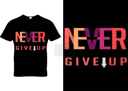 Ilustración de Nunca renuncie al diseño de la camiseta de tipografía - Imagen libre de derechos