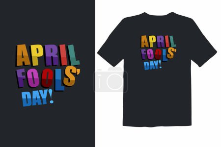 Ilustración de Vector del día del tonto de abril, camisa de los tontos de abril, camisa del día del tonto de la belleza, camisa de comedia, diseño de la camiseta del día de los tontos - Imagen libre de derechos