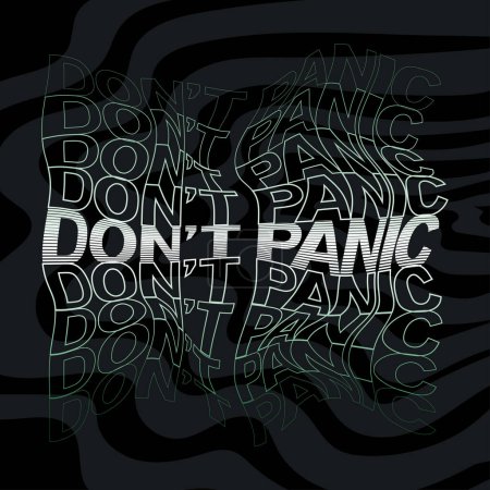 Motivational phrase "Don't panic" wireframe lettering inspirational phrase on psychedelics background. Motivational slogan. Inscription for t shirts, posters.