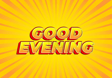 Good evening. Text effect design in 3D style with eye catching color