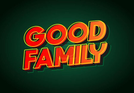 Illustration for Good family. Text effect design with eye catching color and 3D effect - Royalty Free Image