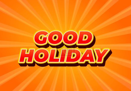 Illustration for Good holiday. Text effect design in eye catching color and 3D look - Royalty Free Image