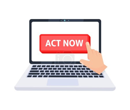 Hand pointer clicking on a act now button on a laptop screen. Vector illustration.