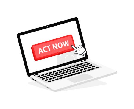 Act now text on Laptop screen with a red button . Button with pointer clicking. Finger Pressing.