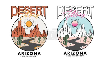 Desert vibes Arizona t-shirt design. Desert print design pour t-shirt, affiche, autocollant, lot, broderie et autres.