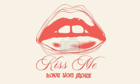 Lips poster design. Love you more vector t-shirt design. Kiss me artwork. Kiss vintage design.
