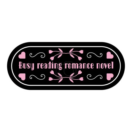 Funny romance book quotes. Love novel reading sign. Literary genre. Romantic, book lover phrases. Isolated hand drawn vector illustration