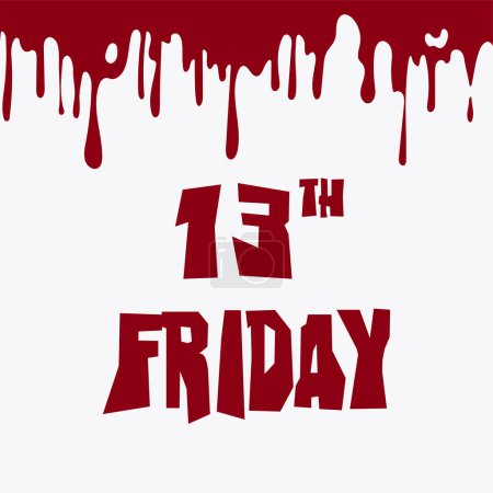 Illustration for Friday the13th. Bloody lettering. Event poster Friday the 13th. Horror day is celebrated on the 13th of October on Friday. Horror day celebration. - Royalty Free Image