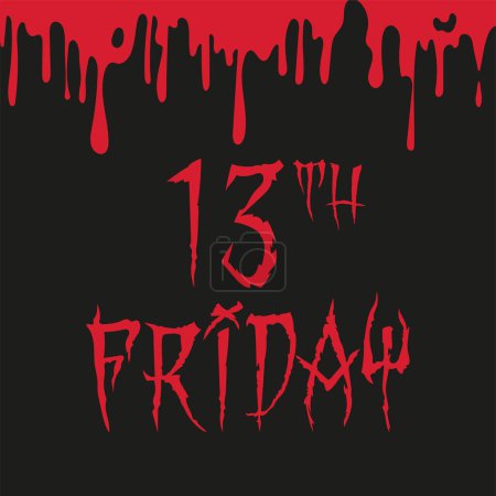 Illustration for Friday the13th. Bloody lettering. Event poster Friday the 13th. Horror day is celebrated on the 13th of October on Friday. Horror day celebration. - Royalty Free Image