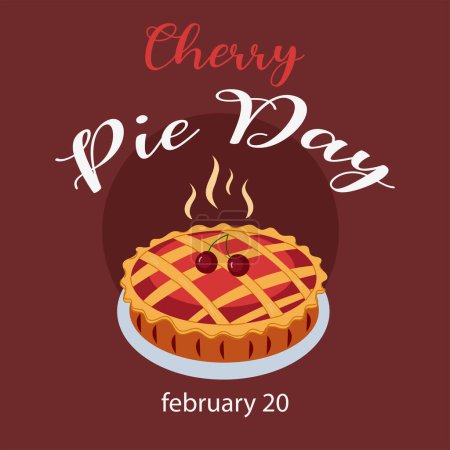 National Cherry Pie day vector illustration on february 20 with food of pastry shells and cherries fillings in flat cartoon background design.