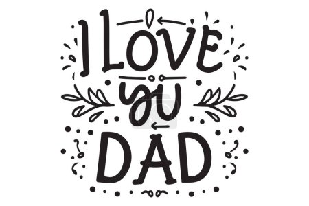 Illustration for I Love You Dad Text Vector illustration - Royalty Free Image