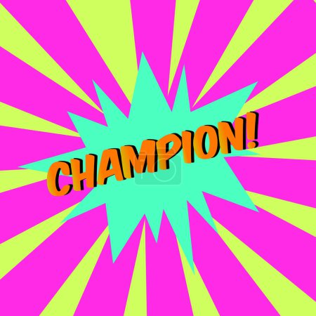 Photo for CHAMPION! comic bubble text Pop art style Radial lines background Explosion illustration - Royalty Free Image