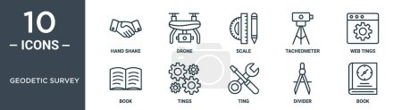 geodetic survey outline icon set includes thin line hand shake, drone, scale, tacheometer, web tings, book, tings icons for report, presentation, diagram, web design