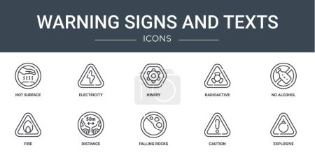 set of 10 outline web warning signs and texts icons such as hot surface, electricity, hinery, radioactive, no alcohol, fire, distance vector icons for report, presentation, diagram, web design,