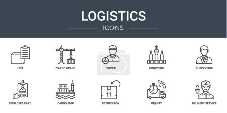 set of 10 outline web logistics icons such as list, cargo crane, driver, conveyor, supervisor, employee card, cargo ship vector icons for report, presentation, diagram, web design, mobile app