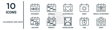 calendar and date outline icon set such as thin line disconnect, valentines day, medical appointment, workout, time, event, add event icons for report, presentation, diagram, web design