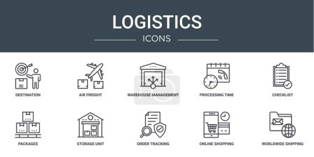 set of 10 outline web logistics icons such as destination, air freight, warehouse management, processing time, checklist, packages, storage unit vector icons for report, presentation, diagram, web
