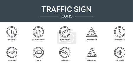 set of 10 outline web traffic sign icons such as no horn, no turn right, turn right, pedestrian, pedestrian, airplane, truck vector icons for report, presentation, diagram, web design, mobile app