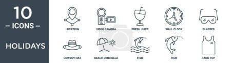 holidays outline icon set includes thin line location, video camera, fresh juice, wall clock, glasses, cowboy hat, beach umbrella icons for report, presentation, diagram, web design