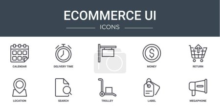set of 10 outline web ecommerce ui icons such as calendar, delivery time, , money, return, location, search vector icons for report, presentation, diagram, web design, mobile app