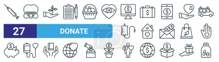 set of 27 outline web donate icons such as injection, solidarity, plant a tree, portfolio, shelter, blood bag, solidarity, pills vector thin line icons for web design, mobile app.
