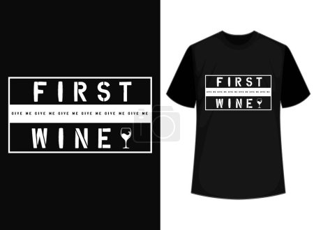 First give me wine t-shirt design vector file, wine t-shirt