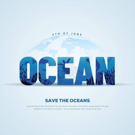 save our oceans. World oceans day design with letter. abstract vector illustration design