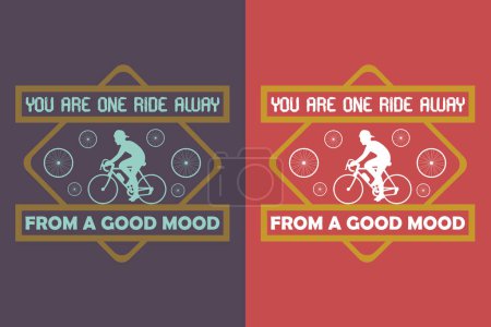 You Are One Ride Away From A Good Mood, Bicycle Shirt, Gift for Bike Ride, Cyclist Gift, Bicycle Clothing, Bike Lover Shirt, Cycling Shirt, Biking Gift, Biking Shirt, Bicycle Gift, Bike Lover, Bike T-Shirt, Rider