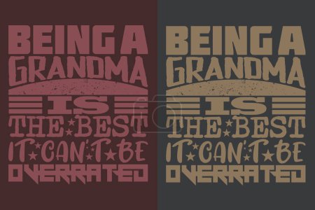 Being A Grandma Is The Best It Can't Be Overrated, Grandpa Shirt, Gift For Grandma, Best Grandma, Grandma Heart Shirt, Custom Grandma, Promoted To Grandma,New Grandma Shirt, Blessed Mama Shirt, Blessed Shirt, Worlds Best Grandma, Mothers Day Gift Gra