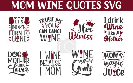 Illustration for Wine and Mom Quotes.Wine Mom SVG bundle on white background. - Royalty Free Image