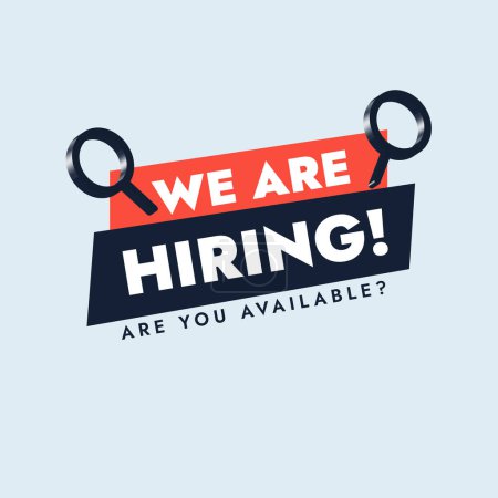 Illustration for We are hiring. We are hiring announcement banner with text labels: we are hiring, and magnifying glasses on sides. Recruitment agency advertising banner concept. Hiring alert - Royalty Free Image