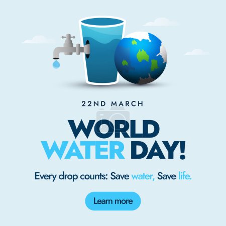 World Water Day. March 22, World Water Day celebration banner with earth globe having glass and tap in front of it. Save water, save life awareness banner, story post template. Water for peace theme.