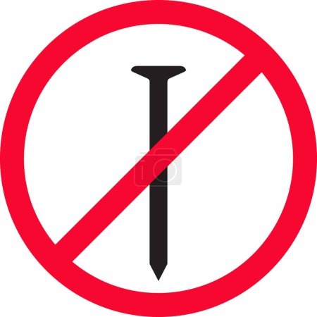 Illustration for Metal Nail not allowed | No Nail Vector | prohibition signs metal nails - Royalty Free Image