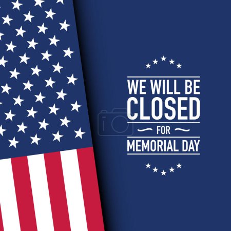Memorial Day Background Design. Nous serons fermés pour le Jour du Souvenir.